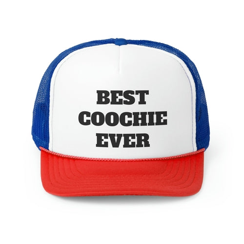 Best Coochie Ever Funny Trucker Hat